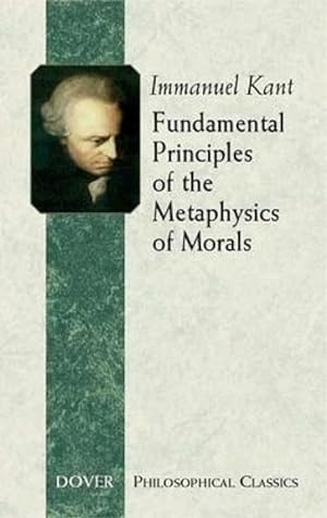 Bild des Verkufers fr Fundamental Principles of the Metaphysics of Morals zum Verkauf von moluna