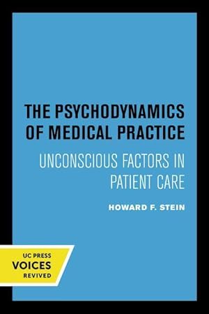 Bild des Verkufers fr The Psychodynamics of Medical Practice zum Verkauf von moluna