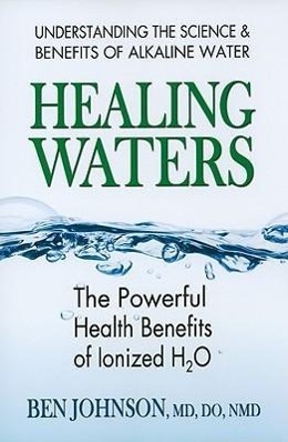 Bild des Verkufers fr Healing Waters: The Powerful Health Benefits of Ionized H2O zum Verkauf von moluna