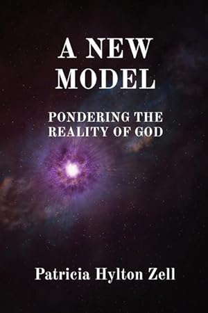 Image du vendeur pour A New Model: Pondering the Reality of God mis en vente par moluna