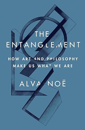 Bild des Verkufers fr The Entanglement: How Art and Philosophy Make Us What We Are zum Verkauf von moluna