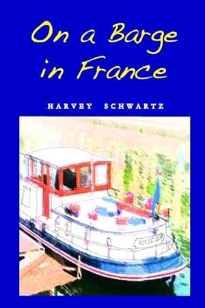Bild des Verkufers fr On a Barge in France zum Verkauf von moluna