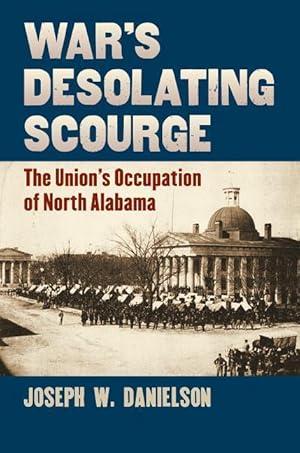 Seller image for War\ s Desolating Scourge: The Union\ s Occupation of North Alabama for sale by moluna