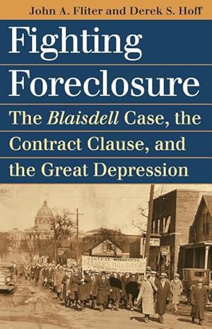 Image du vendeur pour Fighting Foreclosure: The Blaisdell Case, the Contract Clause, and the Great Depression mis en vente par moluna