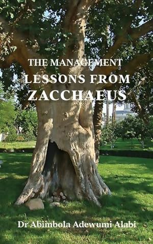 Bild des Verkufers fr The Management Lessons from Zacchaeus zum Verkauf von moluna