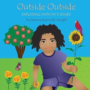 Immagine del venditore per Outside Outside: Exploring with My 5 Senses venduto da moluna