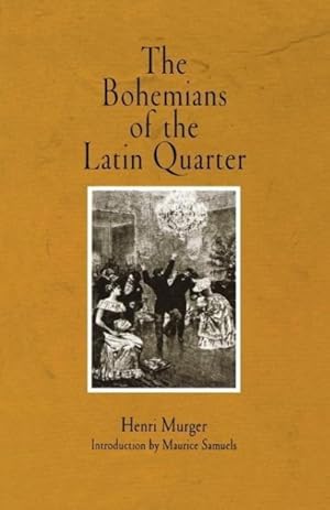 Bild des Verkufers fr The Bohemians of the Latin Quarter zum Verkauf von moluna