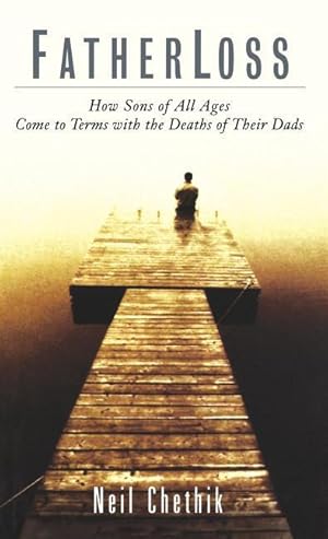 Bild des Verkufers fr Fatherloss: How Sons of All Ages Come to Terms with the Deaths of Their Dads zum Verkauf von moluna