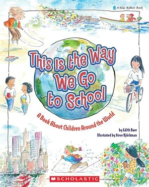 Bild des Verkufers fr This Is the Way We Go to School: A Book about Children Around the World zum Verkauf von moluna