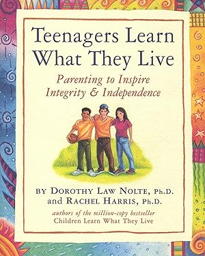 Bild des Verkufers fr Teenagers Learn What They Live: Parenting to Inspire Integrity & Independence zum Verkauf von moluna