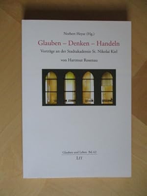 Seller image for Glauben - Denken - Handeln Vortrge an der Stadtakademie St. Nikolai Kiel for sale by Brcke Schleswig-Holstein gGmbH