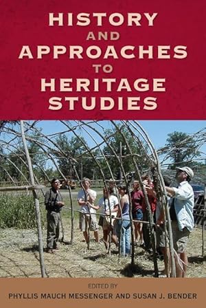 Imagen del vendedor de History and Approaches to Heritage Studies a la venta por moluna