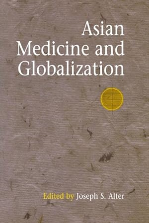 Bild des Verkufers fr Asian Medicine and Globalization zum Verkauf von moluna