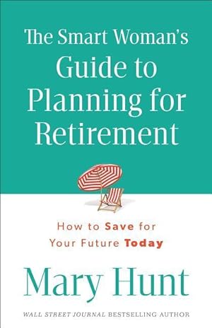 Seller image for The Smart Woman s Guide to Planning for Retirement for sale by moluna