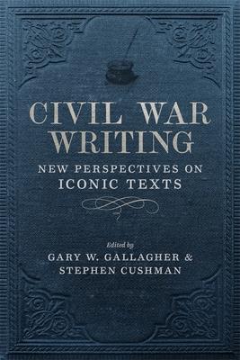 Bild des Verkufers fr Civil War Writing: New Perspectives on Iconic Texts zum Verkauf von moluna