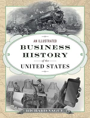 Bild des Verkufers fr An Illustrated Business History of the United States zum Verkauf von moluna