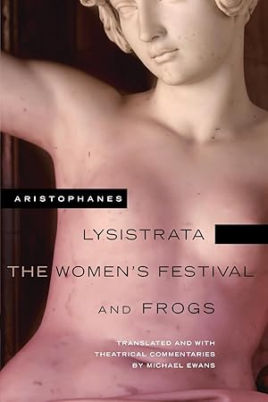 Seller image for Lysistrata, The Women\ s Festival, and Frogs for sale by moluna