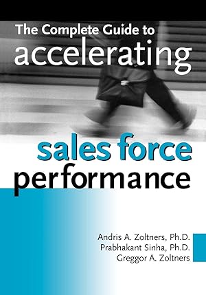 Bild des Verk�ufers f�r The Complete Guide to Accelerating Sales Force Performance zum Verkauf von moluna