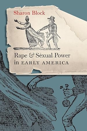 Bild des Verk�ufers f�r Rape and Sexual Power in Early America: zum Verkauf von moluna