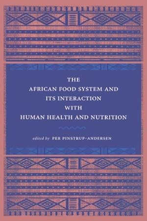 Seller image for The African Food System and Its Interactions with Human Health and Nutrition for sale by moluna