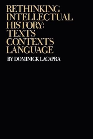 Bild des Verkufers fr Rethinking Intellectual History: Texts, Contexts, Language zum Verkauf von moluna