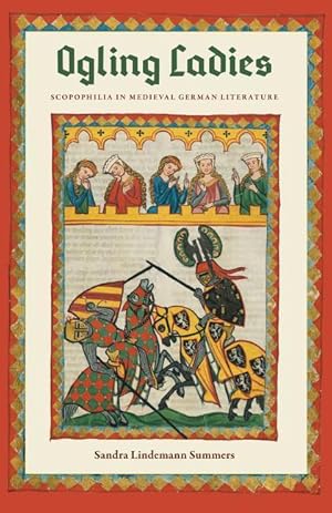 Image du vendeur pour Ogling Ladies: Scopophilia in Medieval German Literature mis en vente par moluna