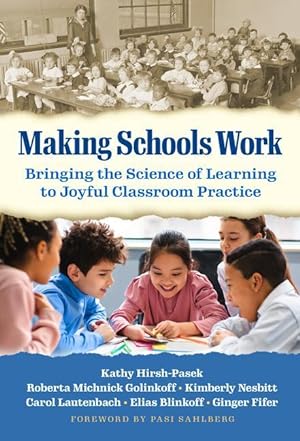 Bild des Verkufers fr Making Schools Work: Bringing the Science of Learning to Joyful Classroom Practice zum Verkauf von moluna