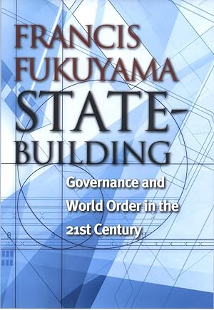 Bild des Verkufers fr State-Building: Governance and World Order in the 21st Century zum Verkauf von moluna