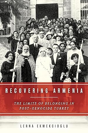 Seller image for Recovering Armenia: The Limits of Belonging in Post-Genocide Turkey for sale by moluna