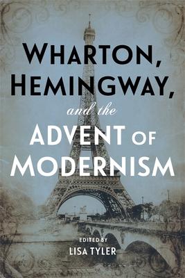 Bild des Verkufers fr Wharton, Hemingway, and the Advent of Modernism zum Verkauf von moluna