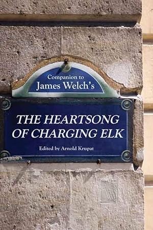 Bild des Verkufers fr Companion to James Welch\ s the Heartsong of Charging Elk zum Verkauf von moluna