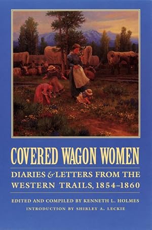 Imagen del vendedor de Covered Wagon Women, Volume 7: Diaries and Letters from the Western Trails, 1854-1860 a la venta por moluna