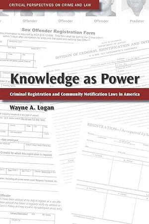 Bild des Verkufers fr Knowledge as Power: Criminal Registration and Community Notification Laws in America zum Verkauf von moluna