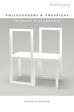 Seller image for Philosophers and Thespians: Thinking Performance for sale by moluna