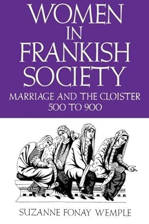 Bild des Verkufers fr Women in Frankish Society: Marriage and the Cloister, 5 to 9 zum Verkauf von moluna