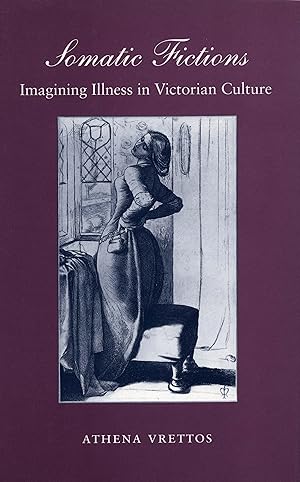 Image du vendeur pour Somatic Fictions: Imagining Illness in Victorian Culture mis en vente par moluna