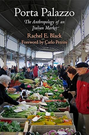 Immagine del venditore per Porta Palazzo: The Anthropology of an Italian Market venduto da moluna