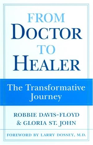 Bild des Verkufers fr From Doctor to Healer: The Transformative Journey zum Verkauf von moluna