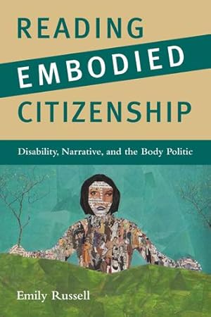 Bild des Verkufers fr Reading Embodied Citizenship: Disability, Narrative, and the Body Politic zum Verkauf von moluna