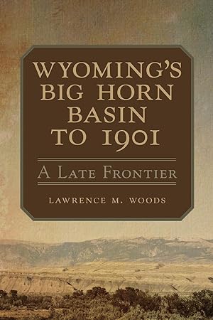Bild des Verkufers fr Wyoming\ s Big Horn Basin zum Verkauf von moluna