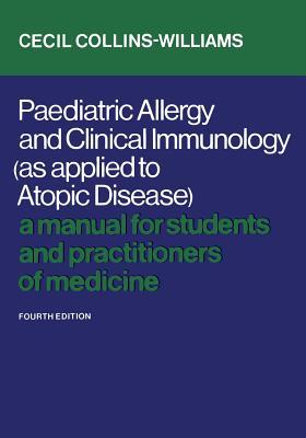 Bild des Verkufers fr Paediatric Allergy and Clinical Immunology (As Applied to Atopic Disease): A Manual for Students and Practitioners of Medicine (Fourth Edition) zum Verkauf von moluna