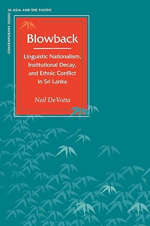 Imagen del vendedor de Blowback: Linguistic Nationalism, Institutional Decay, and Ethnic Conflict in Sri Lanka a la venta por moluna