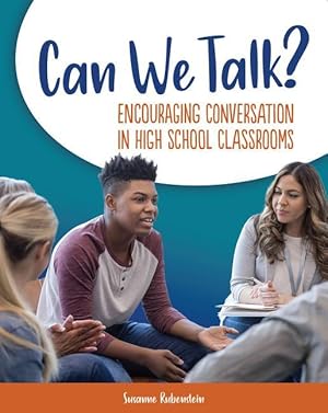 Bild des Verkufers fr Can We Talk?: Encouraging Conversation in High School Classrooms zum Verkauf von moluna