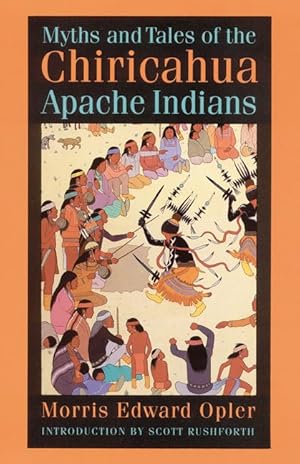 Bild des Verkufers fr Myths and Tales of the Chiricahua Apache Indians zum Verkauf von moluna