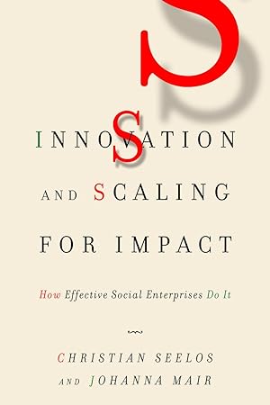 Bild des Verkufers fr Innovation and Scaling for Impact: How Effective Social Enterprises Do It zum Verkauf von moluna