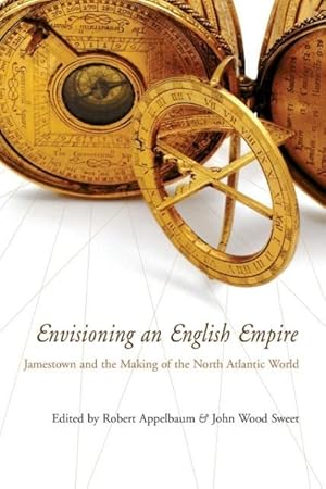 Bild des Verkufers fr Envisioning an English Empire: Jamestown and the Making of the North Atlantic World zum Verkauf von moluna
