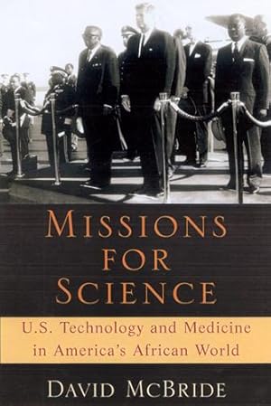 Bild des Verkufers fr Missions for Science: U.S. Technology and Medicine in America\ s Africa World zum Verkauf von moluna