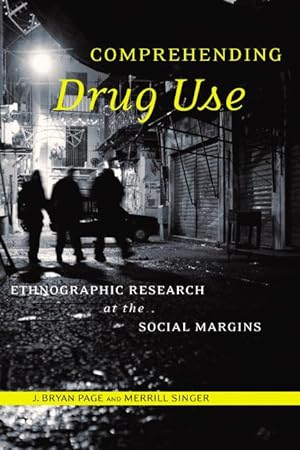 Imagen del vendedor de Comprehending Drug Use: Ethnographic Research at the Social Margins a la venta por moluna