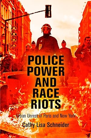 Immagine del venditore per Police Power and Race Riots: Urban Unrest in Paris and New York venduto da moluna