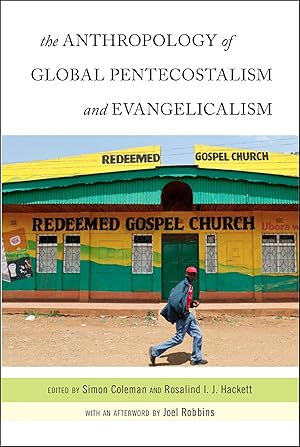 Bild des Verk�ufers f�r The Anthropology of Global Pentecostalism and Evangelicalism zum Verkauf von moluna